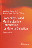 Probability-Based Multi-objective Optimization for Material Selection 9819939380 Book Cover