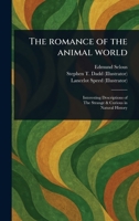 The Romance of the Animal World 1023521377 Book Cover