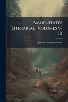 Amoenitates Literariae, Volumes 9-10 1248315065 Book Cover