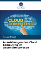 Auswirkungen des Cloud Computing im Gesundheitswesen (German Edition) 6208988012 Book Cover