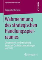 Wahrnehmung Des Strategischen Handlungsspielraumes: Die Verlegerische Entwicklung Deutscher Qualitatstageszeitungen Seit 2001 3658012234 Book Cover