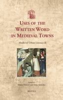 Uses of the Written Word in Medieval Towns: Medieval Urban Literacy II 2503549608 Book Cover