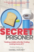 The Secret Prisoner: Diary Of A Prisoner B09FNXQJ3D Book Cover