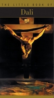 The Little Book of Dali (Little Book of . . .) 2080304364 Book Cover