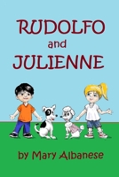 RUDOLFO AND JULIENNE 1736023470 Book Cover