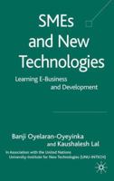 SMEs and New Technologies: Learning E-Business and Development 0230002013 Book Cover