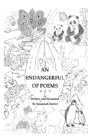 AN ENDANGERFUL OF POEMS 1738573311 Book Cover