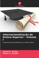Internacionalização do Ensino Superior - Volume I: Perspectivas dos profissionais no cenário indiano (Portuguese Edition) 6208819113 Book Cover