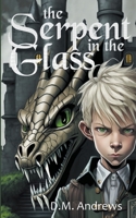 The Serpent in the Glass B0BYY3W3S2 Book Cover