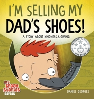 I'm Selling My Dad's Shoes! 1735439924 Book Cover