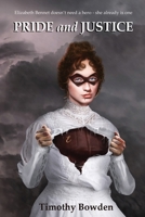 Pride and Justice 1922904821 Book Cover