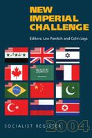 Socialist Register 2004: The New Imperial Challenge (Socialist Register) 1583670998 Book Cover