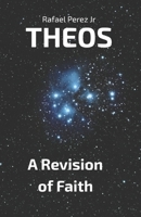 Theos: A Revision of Faith B0FHYRZGTP Book Cover