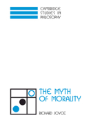 The Myth of Morality 0521036259 Book Cover