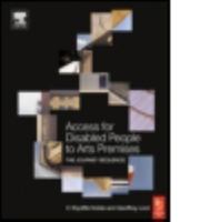 Access for Disabled People to Arts Premises: The Journey Sequence 0750657790 Book Cover