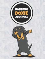 Dabbing Doxie Journal: 120 Lined Pages Notebook, Journal, Diary, Composition Book, Sketchbook (8.5x11) For Kids, Dachshund Dog Lover Gift 1096727021 Book Cover