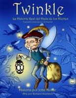 Twinkle: La Historia Real del Hada de los Dientes 1492748048 Book Cover