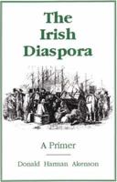 Irish Diaspora: A Primer 0888350384 Book Cover