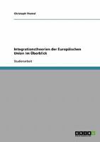 Integrationstheorien der Europ�ischen Union im �berblick 3638706788 Book Cover