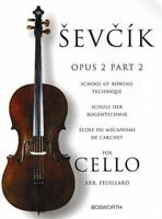 Sevcik for Cello - Opus 2, Part 2: School of Bowing Technique 1844495914 Book Cover