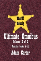 Sheriff Grizzly Ultimate Omnibus Volume 3 of 3 1729428754 Book Cover