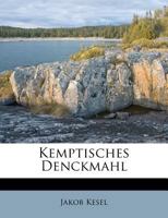 Kemptisches Denckmahl 1176085972 Book Cover