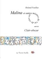 Malina et autres miettes de vie (French Edition) B0BFZVX2XN Book Cover