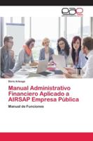 Manual Administrativo Financiero Aplicado a AIRSAP Empresa Pública 6202132248 Book Cover