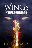 Wings of Desperation 0997971606 Book Cover