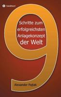 Neun Entscheidende Schritte Zum Erfolgreichsten Anlagekonzept Der Welt 3732305120 Book Cover