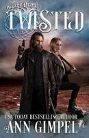 Twisted: Dystopian Urban Fantasy 1948871076 Book Cover