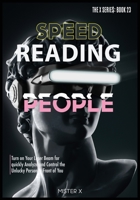 Speed Reading People: Turn on Your Laser Beam for quickly Analyze and Control the Unlucky Person in Front of You 1914022920 Book Cover