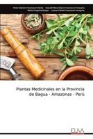 Plantas Medicinales en la Provincia de Bagua - Amazonas - Perú 9999319564 Book Cover