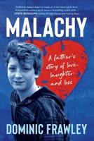 Malachy: A father's story of love, laughter and loss 1925893650 Book Cover