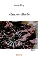 Mémoire effacée: 2015 (French Edition) 2414519029 Book Cover
