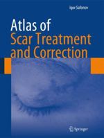 Atlas of Scar Treatment and Correction 3642291953 Book Cover