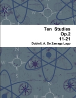 Ten Studies Op.2 11-21 0557443350 Book Cover