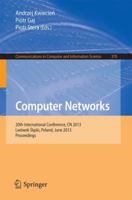 Computer Networks: 20th International Conference, CN 2013, Lwowek Slaski, Poland, June 17-21, 2013. Proceedings 3642388647 Book Cover