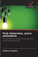 Park stworzony, praca podwojona (Polish Edition) 6208619475 Book Cover