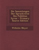 Die Sammlungen Der Spruchverse Des Publilius Syrus 1016258445 Book Cover