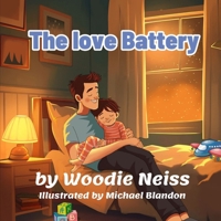 The Love Battery B0DRD82C2Z Book Cover
