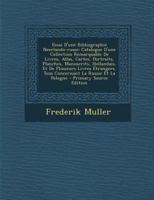 Essai d'Une Bibliographie Neerlando-Russe: Catalogue d'Une Collection Remarquable de Livres, Atlas, Cartes, Portraits, Planches, Manuscrits, Hollandais, Et de Plusieurs Livres �trangers, Tous Concerna 1246207982 Book Cover