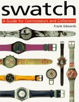 Swatch: A Guide for Connoisseurs and Collectors 1552091198 Book Cover