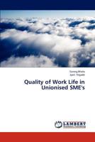 Quality of Work Life in Unionised Sme's 3659314447 Book Cover