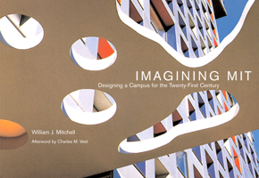 Imagining MIT: Designing a Campus for the Twenty-First Century 026251611X Book Cover