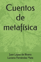 Cuentos de metafísica (Spanish Edition) B0F91D3QR4 Book Cover
