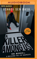 A Killer Among Us: One Murder & a Building Full of Suspects 1713566400 Book Cover