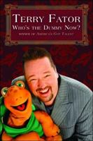 Who's the Dummy Now?: Winner of America's Got Talent 1741107288 Book Cover