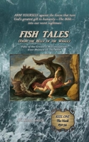 Fish Tales (From the Belly of the Whale): Fifty of the Greatest Misconceptions Ever Blamed on The Bible: Reel One, #50-34 (Volume 1) 0967586976 Book Cover