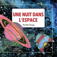 Une Nuit dans l’Espace: A Night Out in Space : French (French Edition) B0GQLC8MGF Book Cover
